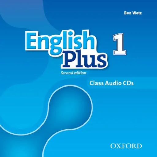 English Plus Level 1 Class Audio Cds by Ben Wetz
