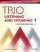 Trio Listening and Speaking Level One Student Book Pack with Online Practice