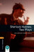 Oxford Bookworms Playscripts: Sherlock Holmes - Two Plays: Level 1: 400-Word Vocabulary by Sir Author Conan Doyle, John Escott