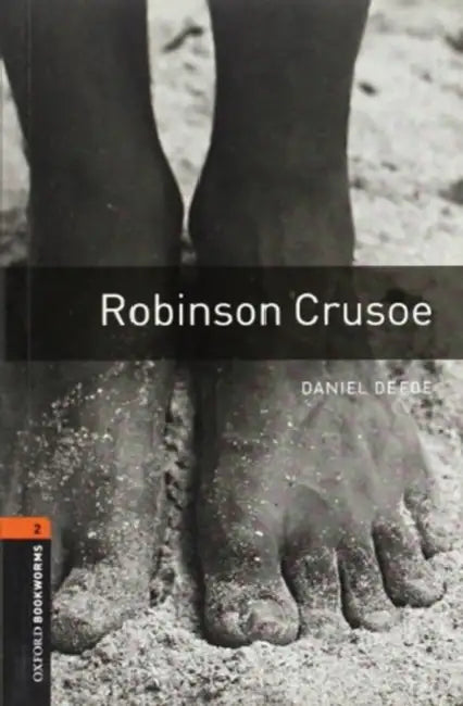 Oxford Bookworms Library: Robinson Crusoe: Level 2: 700-Word Vocabulary by Daniel Defoe, Jennifer Bassett