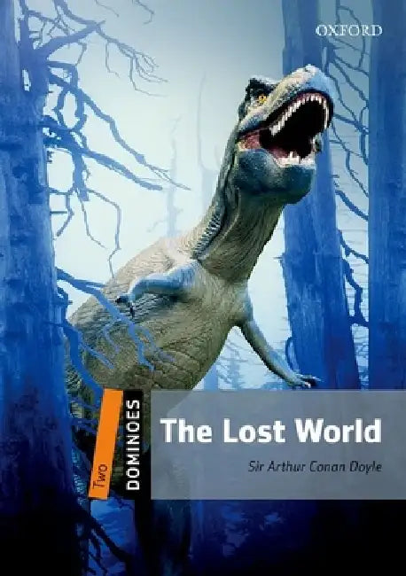 Dominoes: Level 2: 700-Word Vocabulary the Lost World by Sir Arthur Conan Doyle