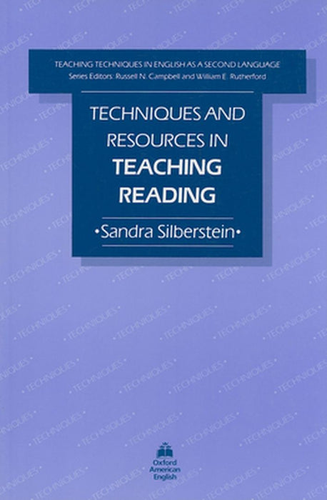 Techniques and Resources in Teaching Reading : by Silberstein Sandra, Russell N. Campbell, William E. Rutherford