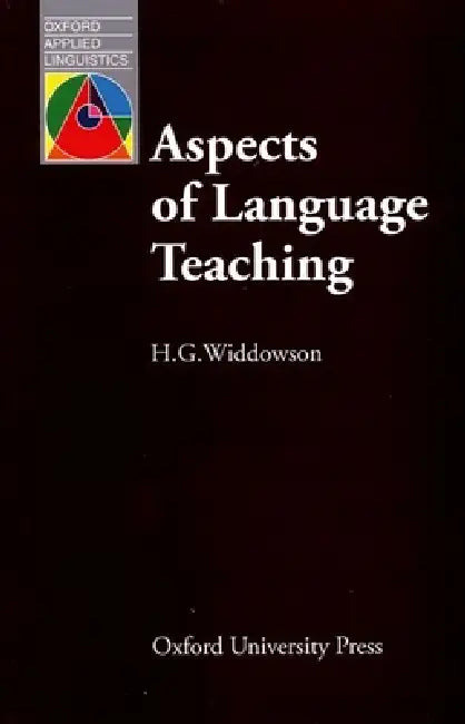 Aspects of Language Teaching by H. G. Widdowson
