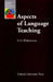 Aspects of Language Teaching by H. G. Widdowson