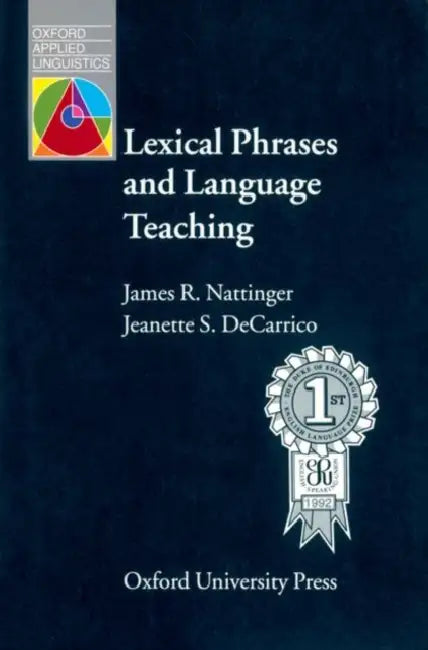 Lexical Phrases and Language Teaching by James R. Nattinger, Jeanette S. Decarrico