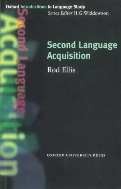 Second Language Acquisition by Rod Ellis, H. G. Widdowson