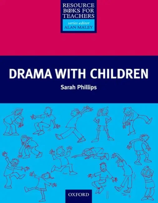 Drama with Children by Sarah Phillips