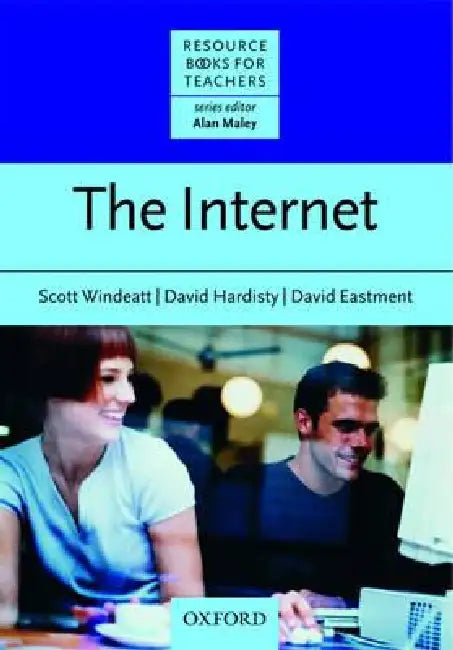 The Internet by Scott Windeatt, David Hardisty, David Eastment