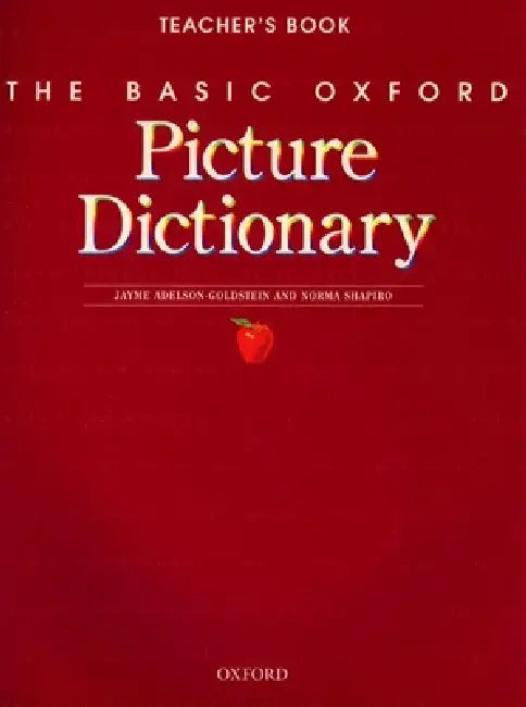 The Basic Oxford Picture Dictionary Teacher's Book by Jayme Adelson-Goldstein, Norma Shapiro