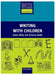 Writing with Children : by Reilly Jackie; Reilly Vanessa