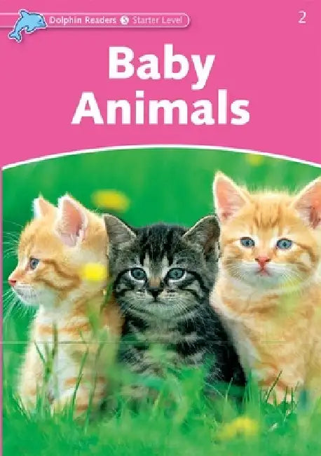 Dolphin Readers: Starter Level: 175-Word Vocabularybaby Animals by Richard Northcott
