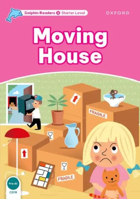 Dolphin Readers: Starter Level: 175-Word Vocabularymoving House by Di Taylor