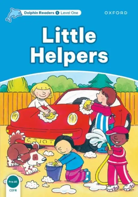 Dolphin Readers: Level 1: 275-Word Vocabularylittle Helpers by Mary Rose