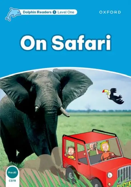 Dolphin Readers: Level 1: 275-Word Vocabularyon Safari by Di Taylor, Mark Ruffle