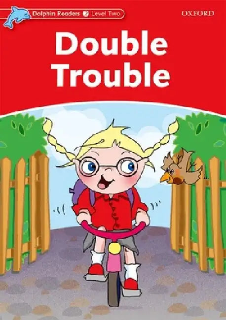 Dolphin Readers: Level 2: 425-Word Vocabularydouble Trouble by Craig Wright