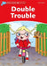 Dolphin Readers: Level 2: 425-Word Vocabularydouble Trouble by Craig Wright
