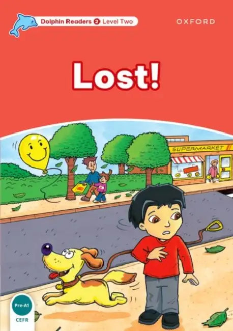 Dolphin Readers: Level 1: 275-Word Vocabularylost! by Jacqueline Martin