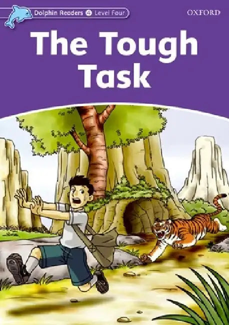 Dolphin Readers: Level 4: 625-Word Vocabularythe Tough Task by Craig Wright