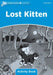 Dolphin Readers: Level 1: 275-Word Vocabularylost Kitten Activity Book by Craig Wright