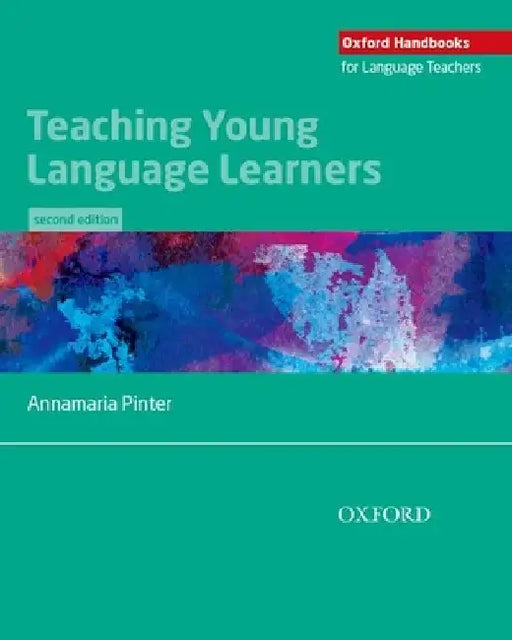Teaching Young Language Learners by Annamaria Pinter