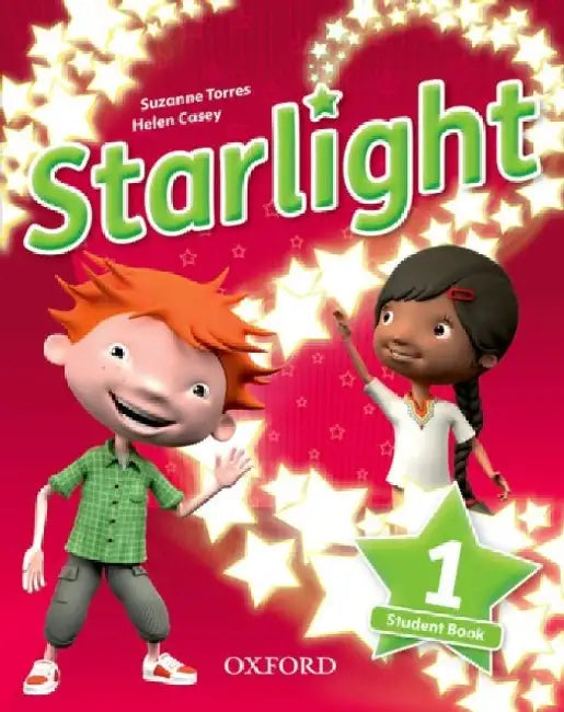 Starlight: Level 1: Student Book by Suzanne Torres, Helen Casey