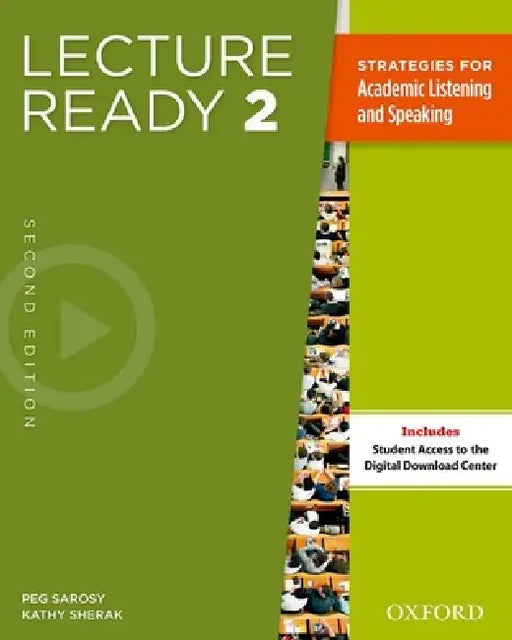 Lecture Ready Student Book 2, Second Edition by Peg Sarosy