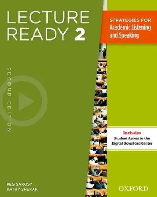Lecture Ready Student Book 2, Second Edition by Peg Sarosy