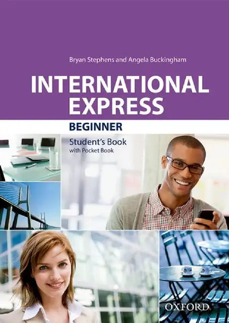 INTERNATIONAL EXPRESS 3E BEGINNER STUDENT'S BOOK PACK by Oxford