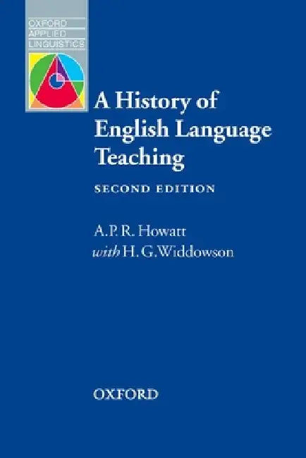 Oxford Applied Linguistics by A. P. R. Howatt, H. G. Widdowson