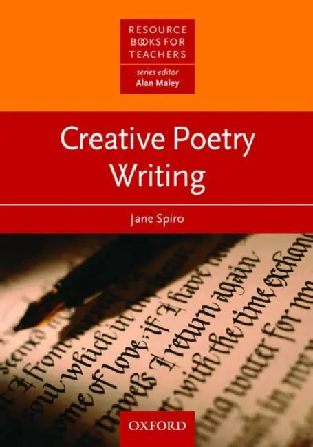 Creative Poetry Writing by Jane Spiro, Alan Maley