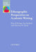 Ethnographic Perspective on Academic Writing by Brian Paltridge, Sue Starfield, Christine Tardy