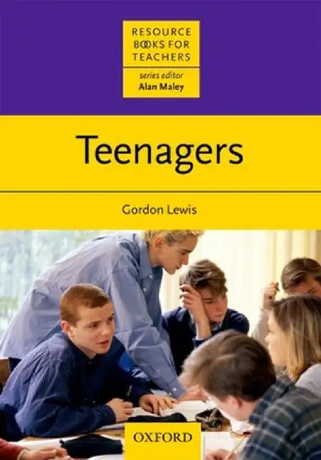Teenagers : by Gordon Lewis Alan Maley
