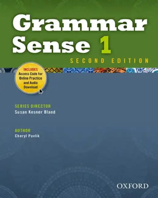 Grammar Sense 1 Student Book with Online Practice Access Code Card [With Access Code] by Cheryl Pavlik