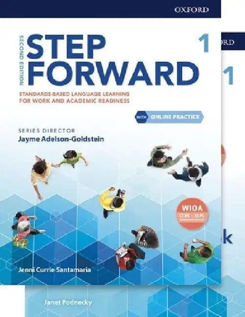 Step Forward Level 1 Student Book and Workbook Pack with Online Practice: Standards-Based Language Learning for Work and Academic Readiness by Jenni Currie Santamaria