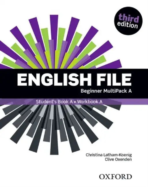 English File: Beginner: Student's Book/Workbook MultiPack A by Oxford