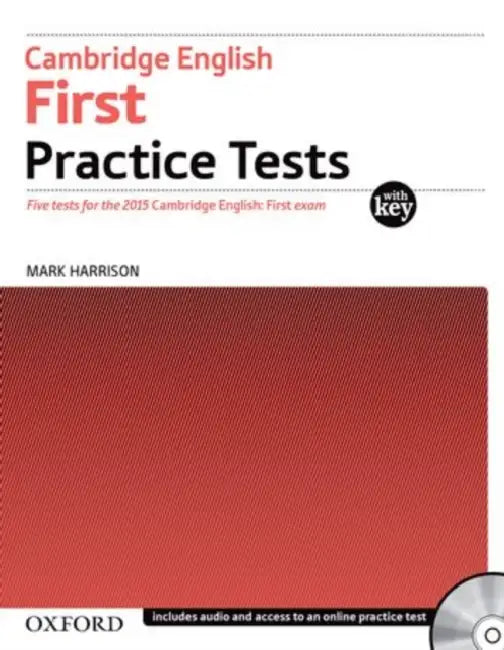 First Certificate In English Practice Test With Key Exam Pack by Mark Harrison