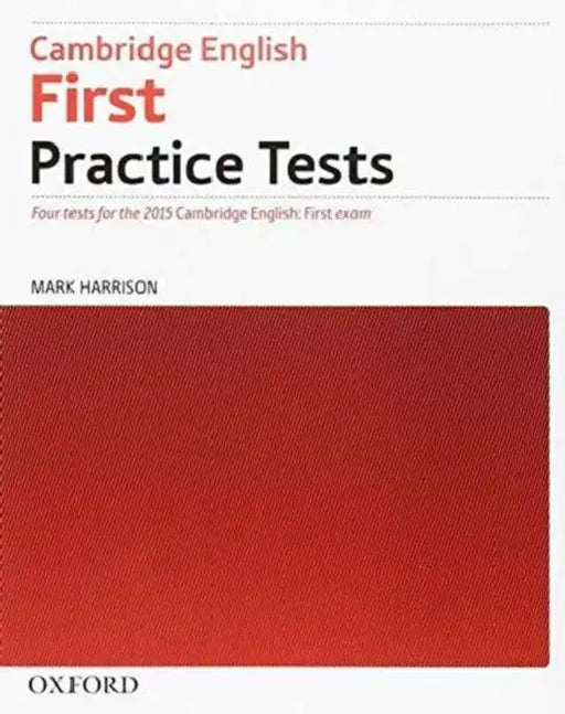 Cambridge English First Practice Tests Without Key by Oxford
