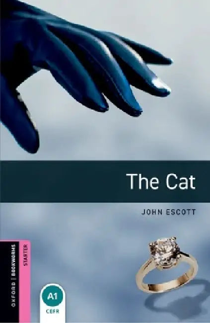 Oxford Bookworms Library: Starter:: The Cat audio pack by John Escott