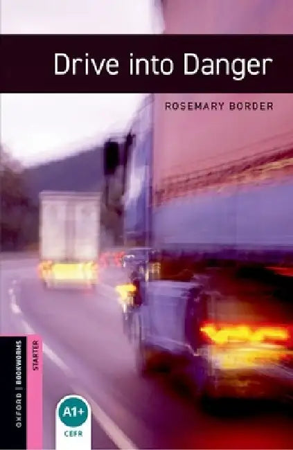 Oxford Bookworms Library: Starter Level:: Drive into Danger audio pack by Troy M Costisick