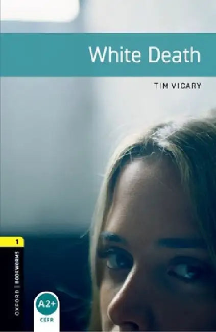 Oxford Bookworms Library: Level 1:: White Death audio pack by Andy Salkeld