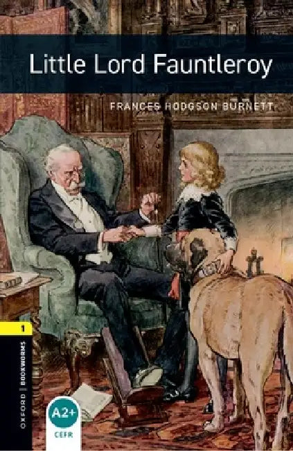 Oxford Bookworms Library: Level 1:: Little Lord Fauntleroy Audio Pack by Frances Hodgson Burnett