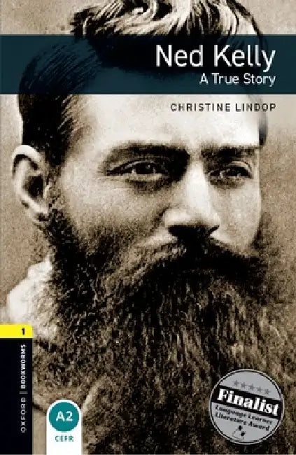 Oxford Bookworms Library: Level 1: Ned Kelly: A True Story Audio Pack by Mohan Dutta