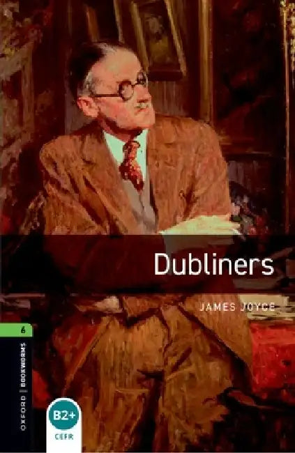 Oxford Bookworms Library: Level 6:: Dubliners Audio Pack by H. Richard Milner IV