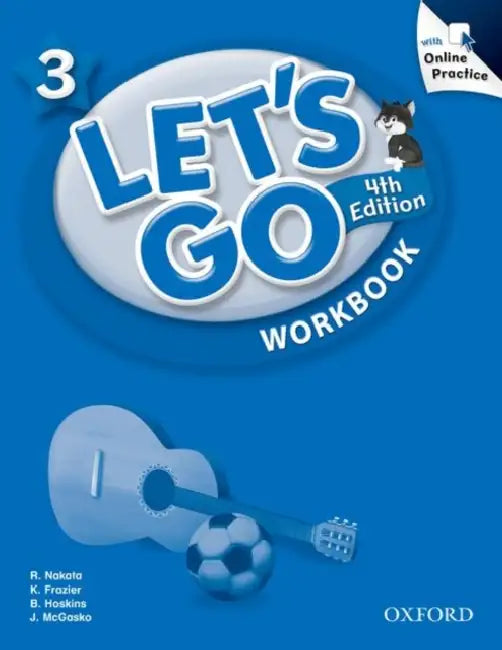 Let's Go: 3: Workbook with Online Practice Pack by Stephen A. (University of Massachusetts, Boston) Mrozowski