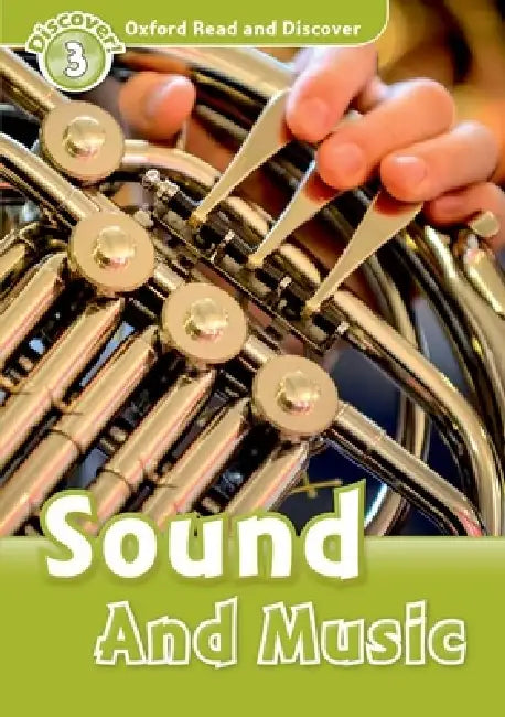 Oxford Read and Discover: Level 3: Sound and Music by Richard Northcott