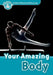Oxford Read and Discover: Level 6: 1,050-Word Vocabularyyour Amazing Body by Robert Quinn