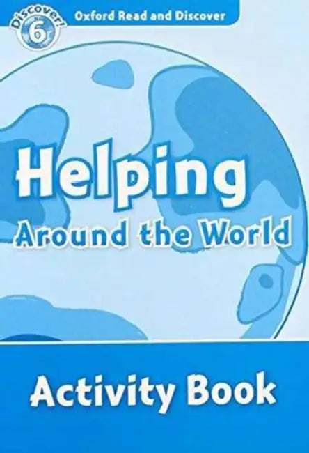 Read and Discover Level 6 Helping Around the World Activity Book by Sarah Medina