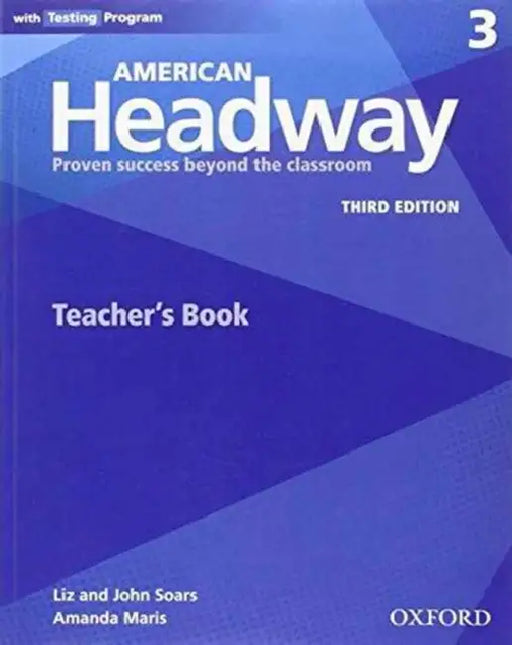 American Headway 3rd Edition 3 Teachers Book by Soars