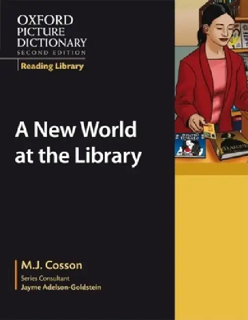 Oxford Picture Dictionary Reading Library Academic Pack (3 Books): All Three Academic Readers in One Convenient Pack. by M. J. Cosson, Paula S. Goepfert, Les Asselstine