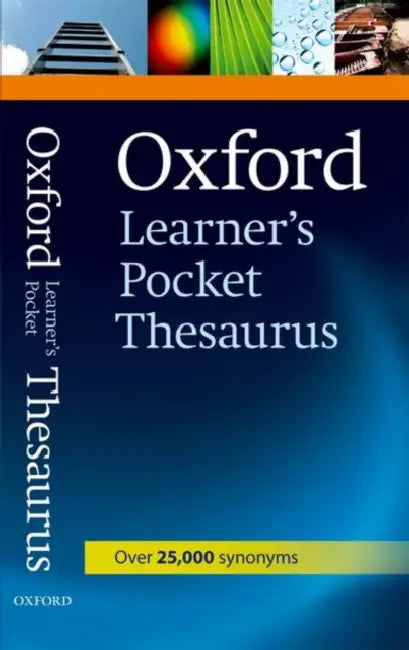 OXFORD LEARNER'S POCKET THESAURUS: PB by Oxford Dictionaries